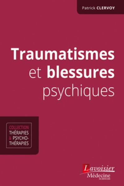 Traumatismes et blessures psychiques (9782257206619-front-cover)