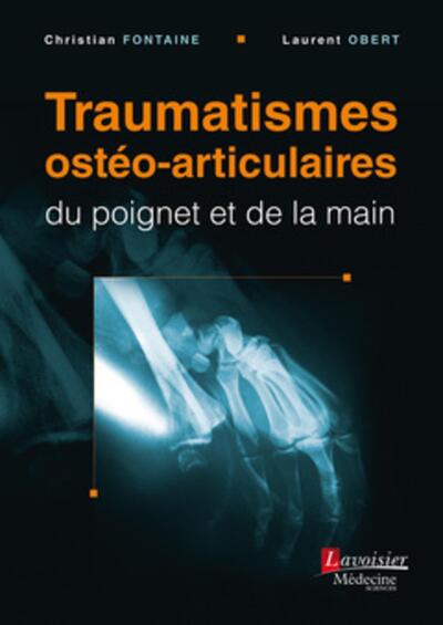Traumatismes ostéo-articulaires du poignet et de la main (9782257206350-front-cover)