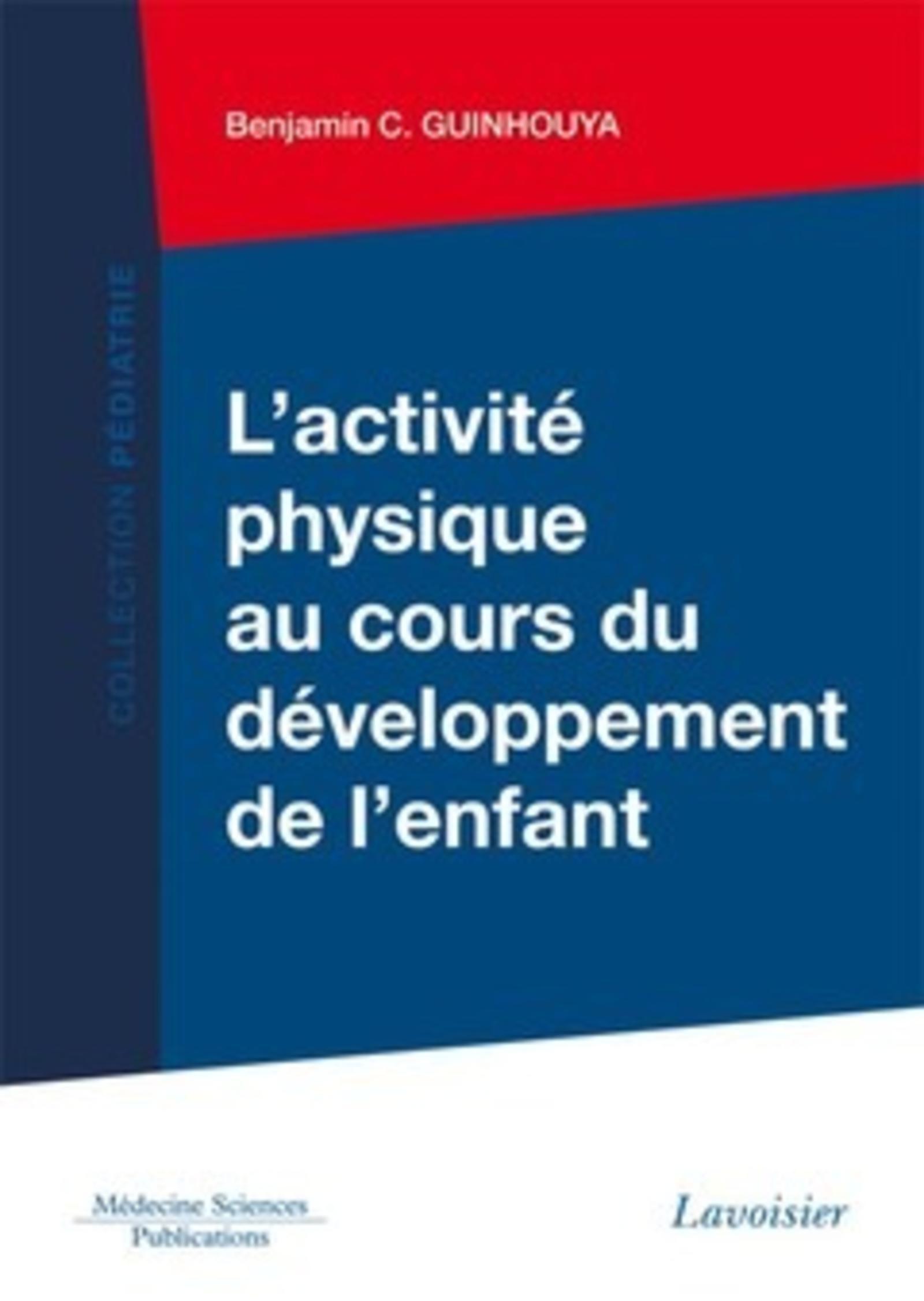 L'activité physique au cours du développement de l'enfant (9782257205339-front-cover)