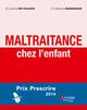 Maltraitance chez l'enfant (9782257205773-front-cover)