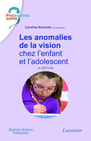 Les anomalies de la vision chez l'enfant et l'adolescent (2° Éd.) (9782257206015-front-cover)