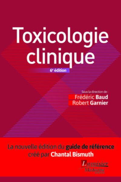 Toxicologie clinique (6° Éd.) (9782257204806-front-cover)