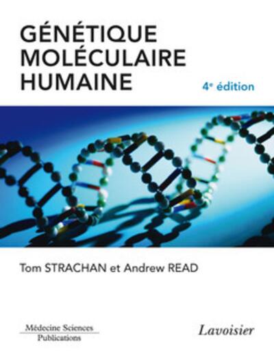 Génétique moléculaire humaine (4° Éd.) (9782257204196-front-cover)
