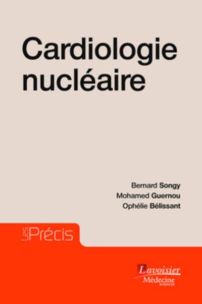 Cardiologie nucléaire (9782257206411-front-cover)