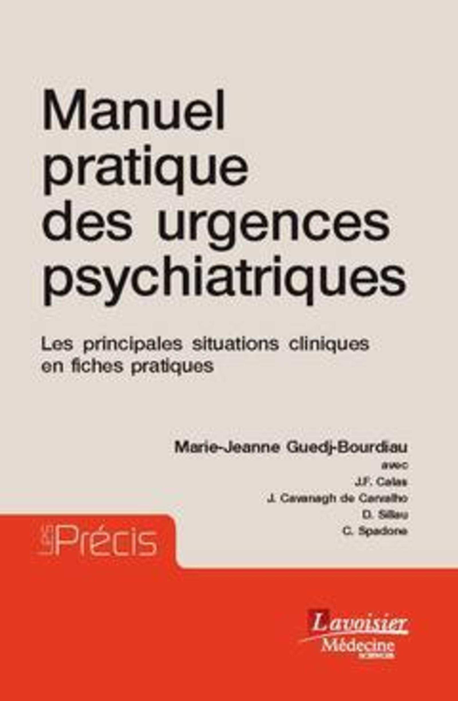 Manuel pratique des urgences psychiatriques, Les principales situations cliniques en fiches pratiques (9782257206756-front-cover)