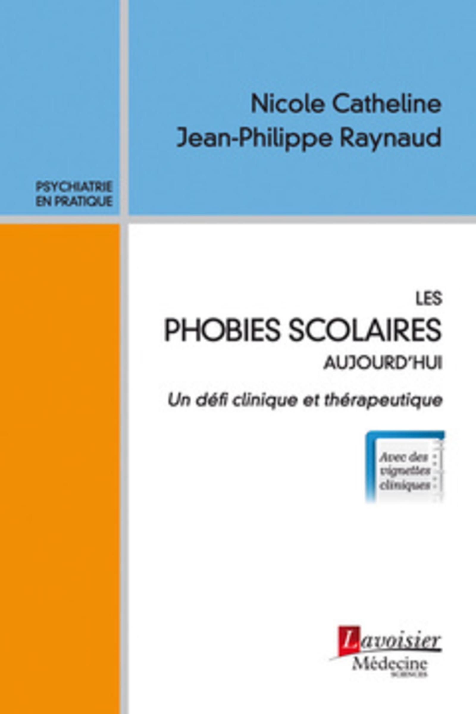 Les phobies scolaires aujourd'hui, Un défi clinique et thérapeutique (9782257206633-front-cover)