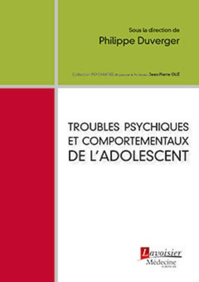 Troubles psychiques et comportementaux de l'adolescent (9782257207067-front-cover)