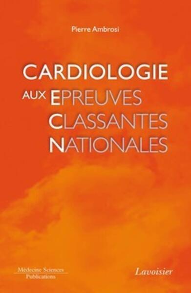 Cardiologie aux épreuves classantes nationales (9782257204684-front-cover)