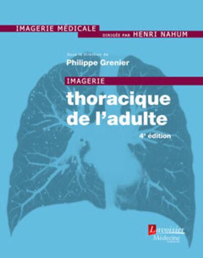 Imagerie thoracique de l'adulte (4° Éd.) (9782257207265-front-cover)
