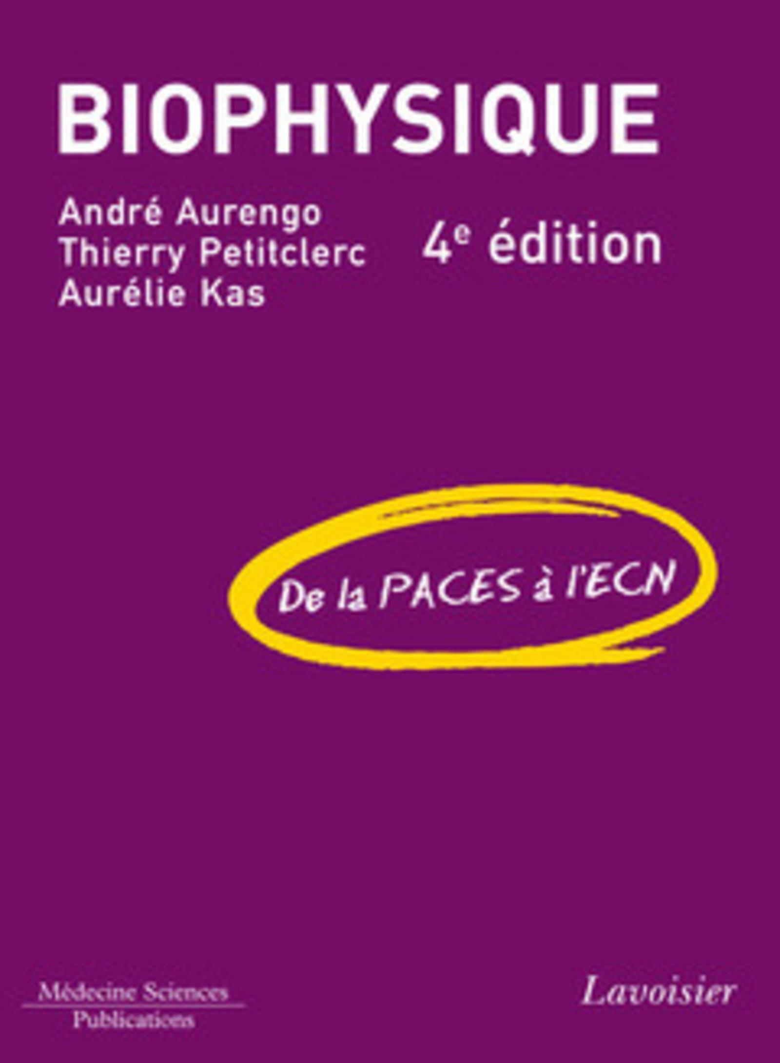 Biophysique (4° Éd.), de la PACES à l'ECN (9782257205643-front-cover)