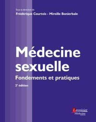 Médecine sexuelle (2° Éd.), Fondements et pratiques (9782257207340-front-cover)