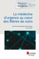 La médecine d'urgence au coeur des filières de soins, (Journées thématiques interactives de la SFMU 2021, Lille) (9782257207678-front-cover)