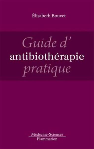 Guide d'antibiothérapie pratique (9782257204004-front-cover)