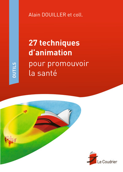 27 techniques d'animation pour promouvoir la santé (9782919374274-front-cover)