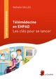Telemedecine En Ehpad - Les Cles Pour Se Lancer (9782919374182-front-cover)