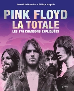 Pink Floyd, La Totale, Les 179 chansons expliquées (9782851208880-front-cover)