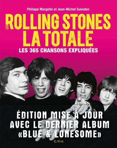 Les Rolling Stones, La Totale - Edition mise à jour, Les 365 chansons expliquées (9782851209207-front-cover)