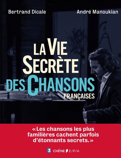 La vie secrète des chansons françaises (9782851208743-front-cover)