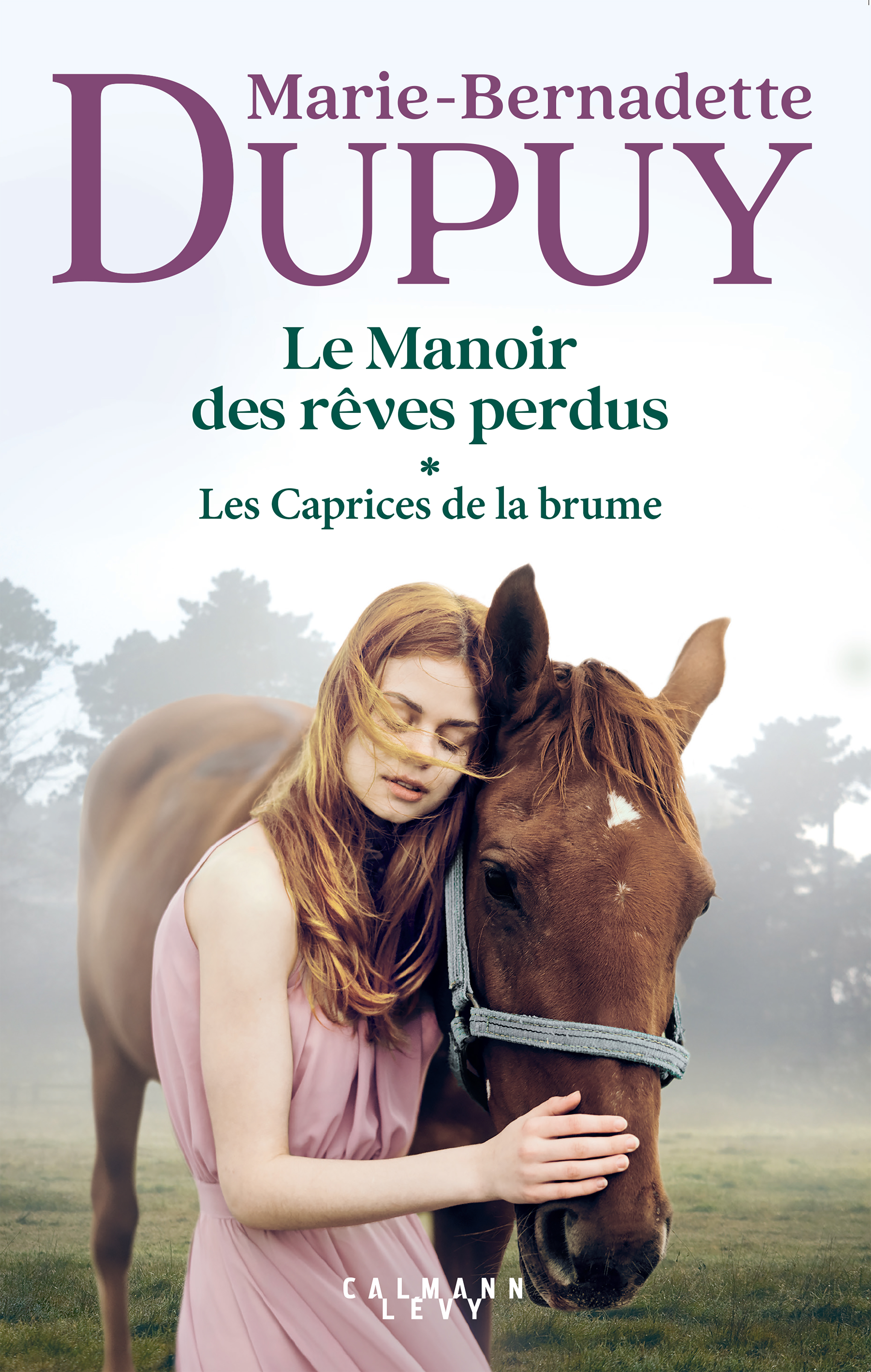 Le Manoir des rêves perdus, tome 1 - Les Caprices de la brume (9782702182376-front-cover)