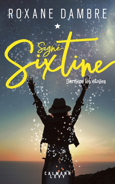 Signé Sixtine tome 1 - Derrière les étoiles (9782702165041-front-cover)