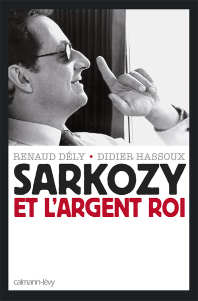 SARKOZY ET L ARGENT ROI (9782702139349-front-cover)