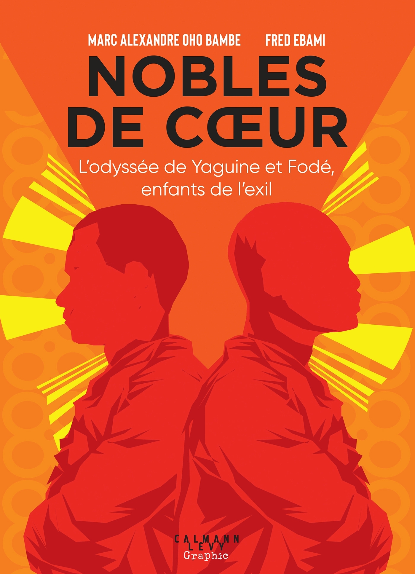 Nobles de coeur, L'odyssée de Yaguine et Fodé, enfants de l'exil (9782702183274-front-cover)