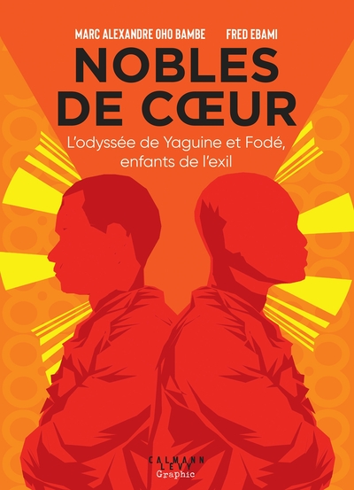 Nobles de coeur, L'odyssée de Yaguine et Fodé, enfants de l'exil (9782702183274-front-cover)