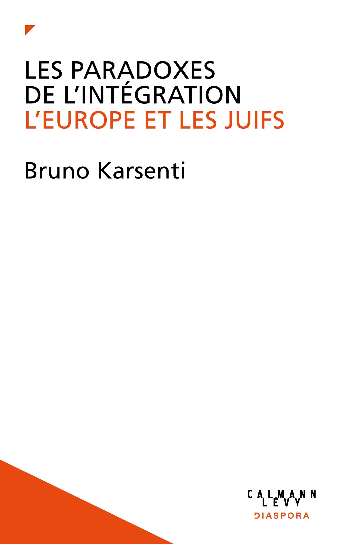 Les Paradoxes de l'intégration, L'Europe et les juifs (9782702190524-front-cover)