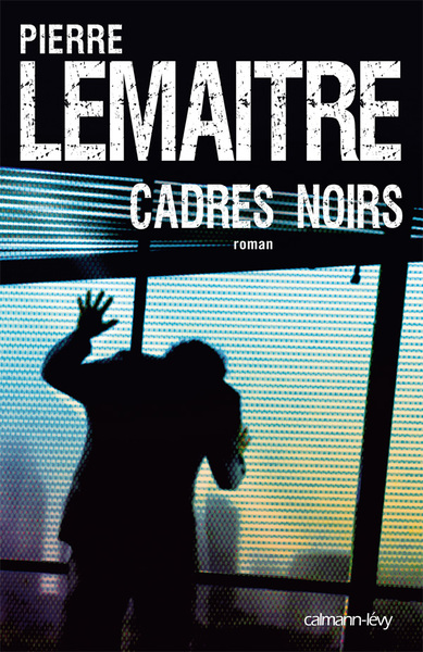 Cadres noirs (9782702140703-front-cover)