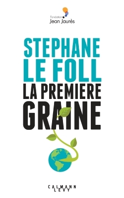 La Première graine (9782702159538-front-cover)