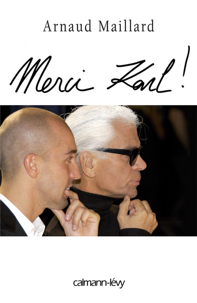 Merci Karl !, 15 ans dans l'ombre de Karl Lagerfeld (9782702138281-front-cover)