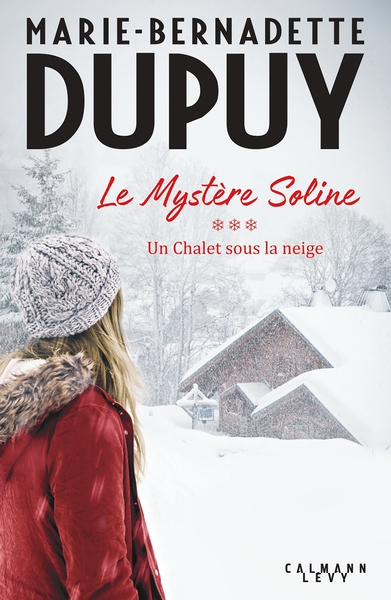 Le Mystère Soline, T3 - Un Chalet sous la neige (9782702168837-front-cover)