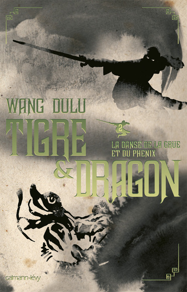 Tigre et dragon, t2 : La danse de la grue et du phenix (9782702138755-front-cover)