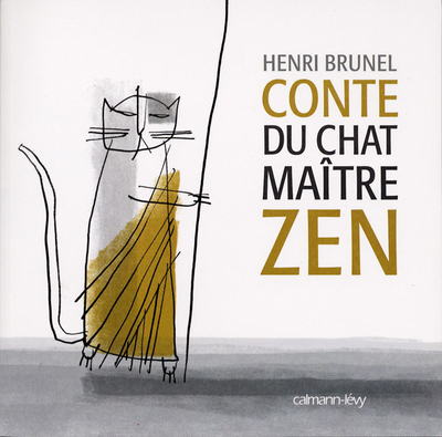 Conte du chat maître zen (9782702134177-front-cover)