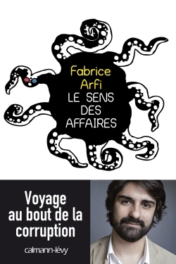 Le sens des affaires, Voyage au bout de la corruption (9782702155424-front-cover)