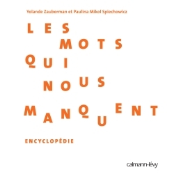 Les Mots qui nous manquent - Encyclopédie (9782702157466-front-cover)