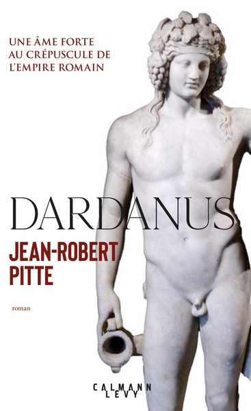 Dardanus, Une âme forte au crépuscule de l'Empire romain (9782702183502-front-cover)