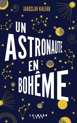 Un astronaute en bohême (9782702160602-front-cover)