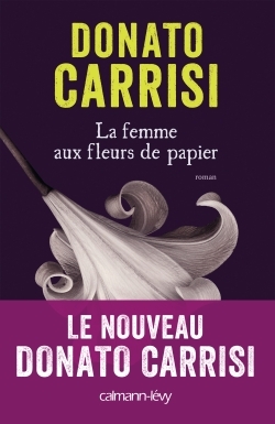 La Femme aux fleurs de papier (9782702144749-front-cover)