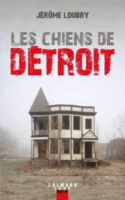 Les Chiens de Détroit (9782702161708-front-cover)
