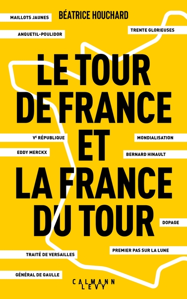 Le tour de France et la France du tour (9782702166734-front-cover)