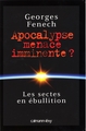 APOCALYPSE   MENACE IMMINENTE, Les Sectes en ébullition (9782702143902-front-cover)