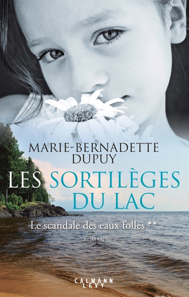 Les Sortilèges du lac - Le scandale des eaux folles t2 (9782702157541-front-cover)