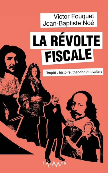 La révolte fiscale, L'impôt : histoire, théories et avatars (9782702166444-front-cover)