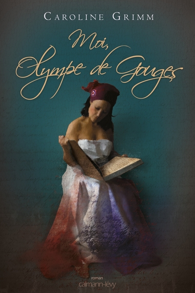 Moi, Olympe de Gouges (9782702139899-front-cover)