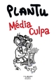 L'année de Plantu 2025, Media Culpa (9782702183373-front-cover)