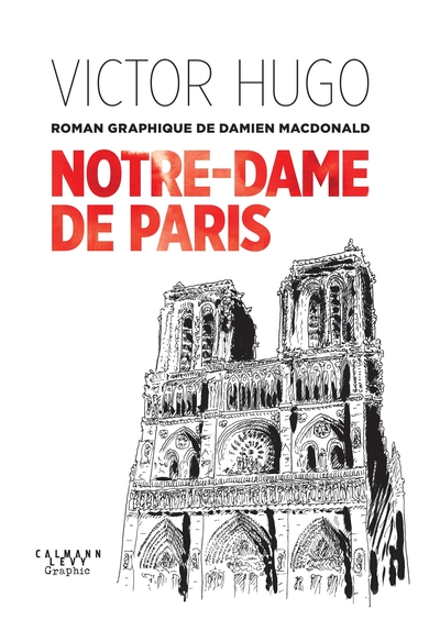 Notre-Dame de Paris - Un roman graphique de Damien MacDonald (9782702169056-front-cover)