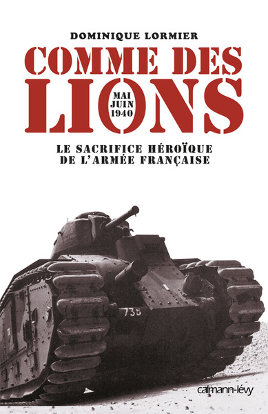 Comme des lions Mai-juin 1940, Le Sacrifice héroïque de l'armée française (9782702134450-front-cover)