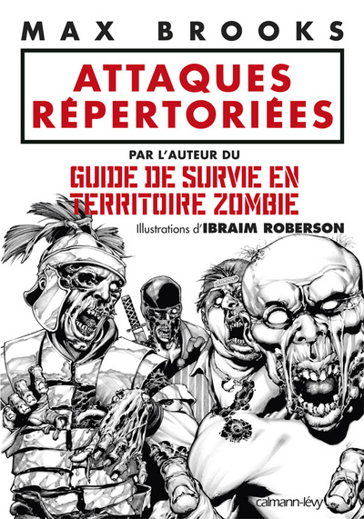 Attaques répertoriées, par l'auteur du GUIDE DE SURVIE EN TERRITOIRE ZOMBIE (9782702140888-front-cover)