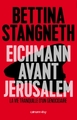 Eichmann avant Jerusalem, La Vie tranquille d'un génocidaire (9782702157534-front-cover)